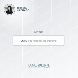 LGPD nas relações de trabalho