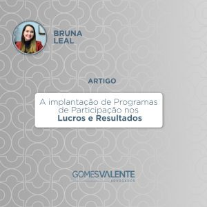 A implantação de Programas de Participação nos Lucros e Resultados