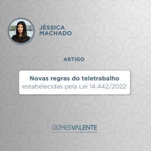 Novas regras de teletrabalho estabelecidas pela Lei 14.442/2022