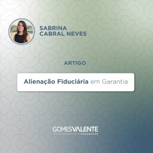 Alienação Fiduciária em Garantia