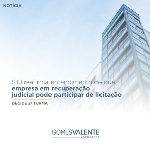 STJ reafirma entendimento de que empresa em recuperação judicial pode participar de licitação