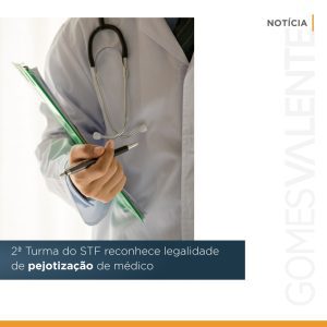 2ª Turma do STF reconhece legalidade de pejotização de médico