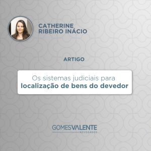 Os sistemas judiciais para localização de bens do devedor