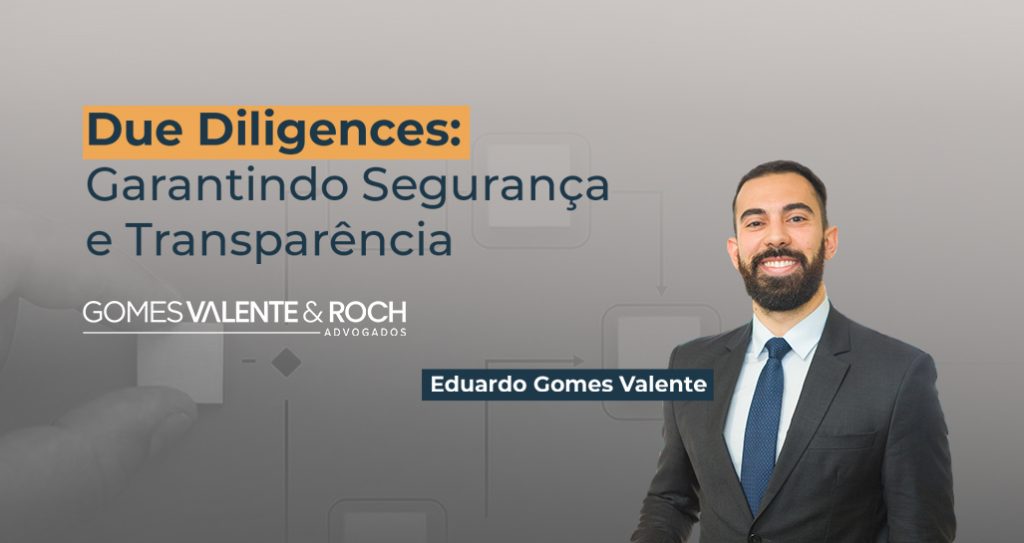 Due Diligences: Garantindo Segurança e Transparência